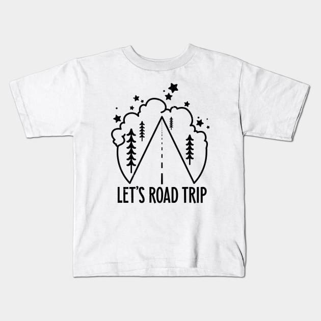 Let's Road Trip Kids T-Shirt by hoddynoddy